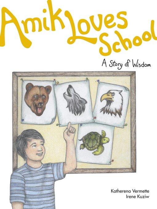 Title details for Amik Loves School by Katherena Vermette - Available